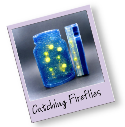 CATCHING FIREFLIES